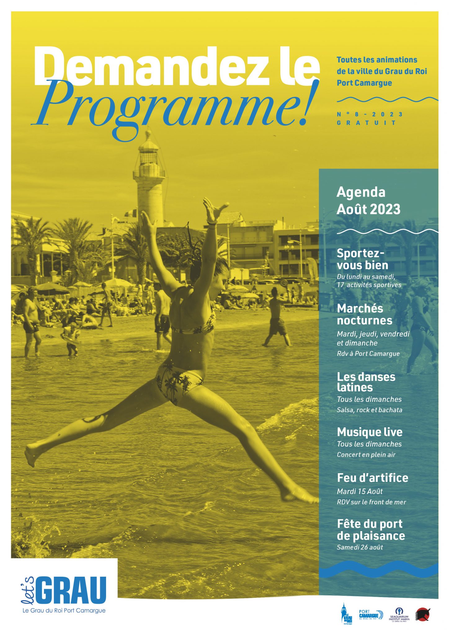Demandez le Programme Août 2023 Le Grau du Roi Le Grau du Roi Demandez le Programme Août 2023 Le Grau du Roi Le Grau du Roi